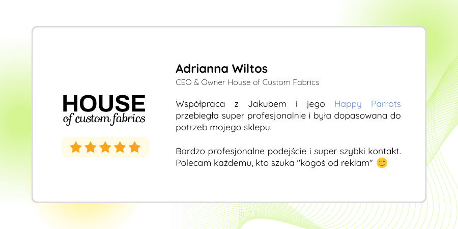 Adrianna Wiltos z House of custom fabrics - opinia o współpracy z Happy Parrots